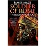 Soldier of Rome: The Sacrovir Revolt: a Novel of the Twentieth Legion During the Rebellion of Sacrovir and Florus