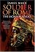Books : Soldier of Rome: The Sacrovir Revolt: A Novel of the Twentieth Legion During the Rebellion of Sacrovir and Florus