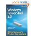 Windows PowerShell(TM) 2.0 Administrator's Pocket Consultant