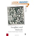 Laughter and Ridicule: Towards a Social Critique of Humour (Published in association with Theory, Culture & Society)