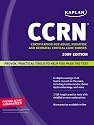 Kaplan CCRN: Certification for Adult, Pediatric, and Neonatal Critical Care Nurses