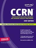 Kaplan CCRN: Certification for Adult, Pediatric, and Neonatal Critical Care Nurses