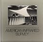 American Infrared Survey: A Celebration of Infrared Photography