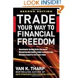 Trade Your Way to Financial Freedom by Van K. Tharp