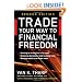 Trade Your Way to Financial Freedom