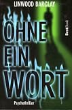 Ohne ein Wort - Linwood Barclay