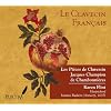 Le Clavecin Francais: Les Pieces de Clavessin