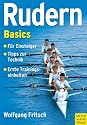 Rudern Basics: F&uuml;r Einsteiger - Tipps zur Technik - Erste Trainingseinheiten
