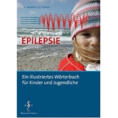 Epilepsie: Ein illustriertes W�rterbuch f�r Kinder und Jugendliche