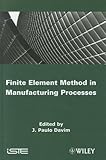 Finite element method in manufacturing processes