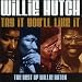 Try It You'll Like It: The Best of Willie Hutch Try It You'll Like It: The Best of Willie Hutch