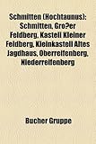 Schmitten (Hochtaunus) Schmitten (Hochtaunus): Schmitten, Gro Er Feldberg, Kastell Kleiner Feldberg, Kleinkschmitten, Gro Er Feldberg, Kastell Kleiner-