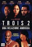 Trois 2 - Una Relazione Ambigua