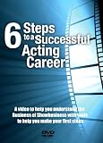 6 Steps to a Successful Acting Career