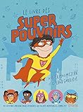 Le livre des super pouvoirs par Xavier Mauméjean Le livre des super pouvoirs par Xavier Mauméjean