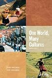 One World, Many Cultures (7th Edition)
