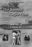 The Boothill Coffee Club-Vol. II: Wartime Memories of Dark Days in Korea, Vietnam, Panama, Desert Storm, The Cold War and The Middle East: 2