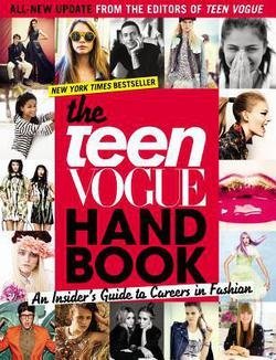 Teen Vogue: The Teen Vogue Handbook : An Insider's Guide to Careers in Fashion [With One-Year Teen Vogue Subscription] (Paperback); 2009 Edition