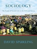 Sociology : the study of social life in the UK and Kenya