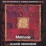 M�thode - �veil de conscience et gu�rison �nerg�tique, Vol. 8 (Texte et musique)par Christophe Martin de...