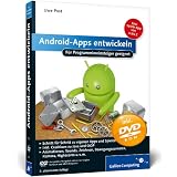 Android-Apps entwickeln: F�r Programmiereinsteiger geeignet (Galileo Computing)von "Uwe Post"