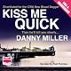 Kiss Me Quick: A Vince Treadwell Novel, Book 1
