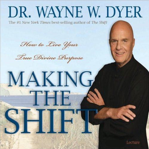 making the shift how to live your true divine purpose