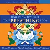 Your Breathing Body, Volume 2 | [Reginald A. Ray]