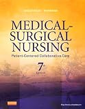 Medical-Surgical Nursing: Patient-Centered Collaborative Care, Single Volume, 7e