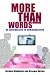 More Than Words: An Introduction to Communication (4th Edition)