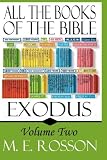 All The Books of the Bible: Volume Two-Exodus (Volume 2)