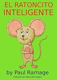 EL RATONCITO INTELIGENTE (libro con ilustraciones)