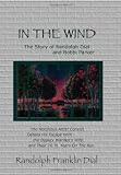 In The Wind The Story of Randolph Dial and Bobbi Parker