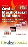 Oral and Maxillofacial Medicine Text and Evolve eBooks Package: The Basis of Diagnosis and Treatment, 2e