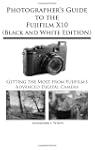 Photographer's Guide to the Fujifilm...