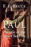 Paul, apostle of the heart set free
