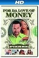 For Da Love Of Money