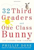 32 Third Graders and One Class Bunny: Life Lessons from Teaching