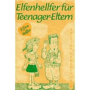 Elfenhelfer f�r Teenager-Eltern
