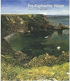 Pre-Raphaelite Vision: Truth to Nature