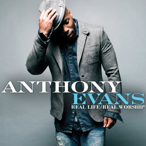 Anthony Evans - Real Life / Real Worship - Zortam Music