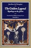 The Golden Legend: Readings on the Saints, Vol. 1