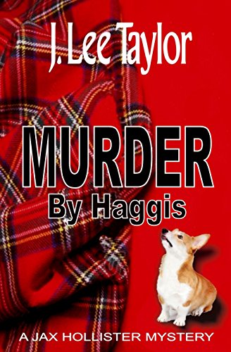 murder by haggis a jax hollistery mystery volume 1