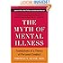 The Myth of Mental Illness: Foundations of a Theory of Personal Conduct