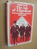 The age of alignment : electoral politics in Britain, 1922-1929
