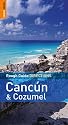 Rough Guide Directions Cancun and Cozumel: Includes Playa Del Carmen, Cozumel and Tulum
