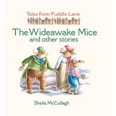 The Wideawake Mice and Other Stories (Tales from Puddle Lane)