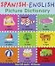 Spanish-English Picture Dictionary (First Bilingual Picture Dictionaries)