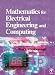 Mathematics for Electrical Engineering and Computing