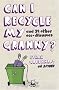 Can I Recycle My Granny?: And 39 Other Eco-dilemmas